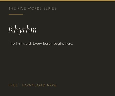 Rhythm — The Five Words Series